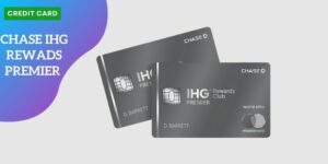 CHASE IHG REWADS PREMIER