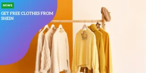 Get Free Clothes from Shein